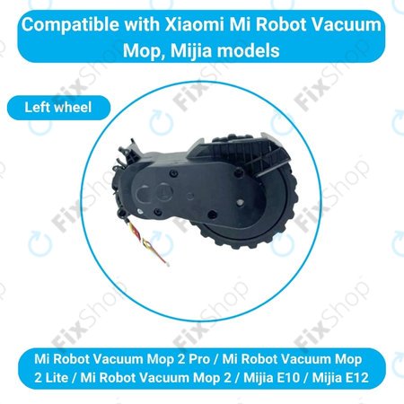 Xiaomi Mijia E10, E12, Mi Robot Vacuum Mop 2 Lite, 2 Pro - Roue avec moteur (gauche) (Noir)