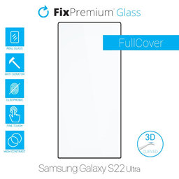 FixPremium FullCover Glass - Verre trempé 3D pour Samsung Galaxy S22 Ultra