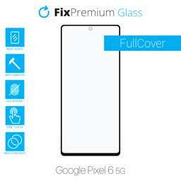 FixPremium FullCover Glass - Verre trempé pour Google Pixel 6 5G