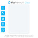 FixPremium Glass - Verre Temepred pour Apple iPad Pro 12,9" (1ère génération 2015, 2ème génération 2017)