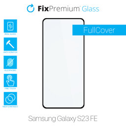 FixPremium FullCover Glass - Verre trempé pour Samsung Galaxy S23 FE