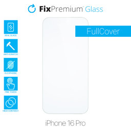 FixPremium Glass - Verre trempé pour iPhone 16 Pro