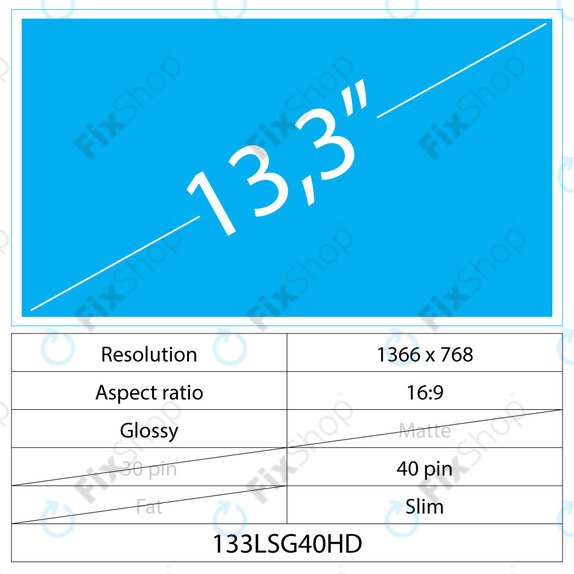 13.3 LCD Fin Brillant 40 broches HD