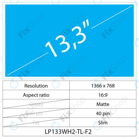 13.3 LCD Fin Mat 40 pin WXGA HD